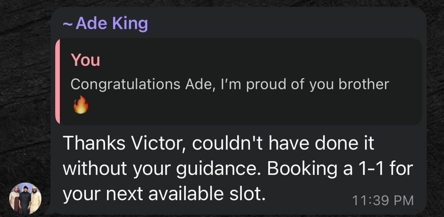 Ade King: thanks Victor, couldn't have done it without your guidance
